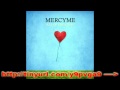 MercyMe "All Of Creation" With Lyrics -- MP3 