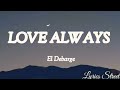 Love Always (Lyrics) El Debarge@lyricsstreet5409 #lyrics #pop #lovesong