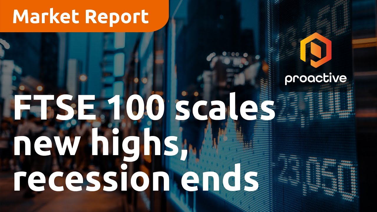 FTSE 100 scales new highs as recession ends - Market Report