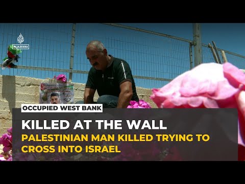 Israeli forces kill Palestinian man at separation wall while trying to reach work in Israel