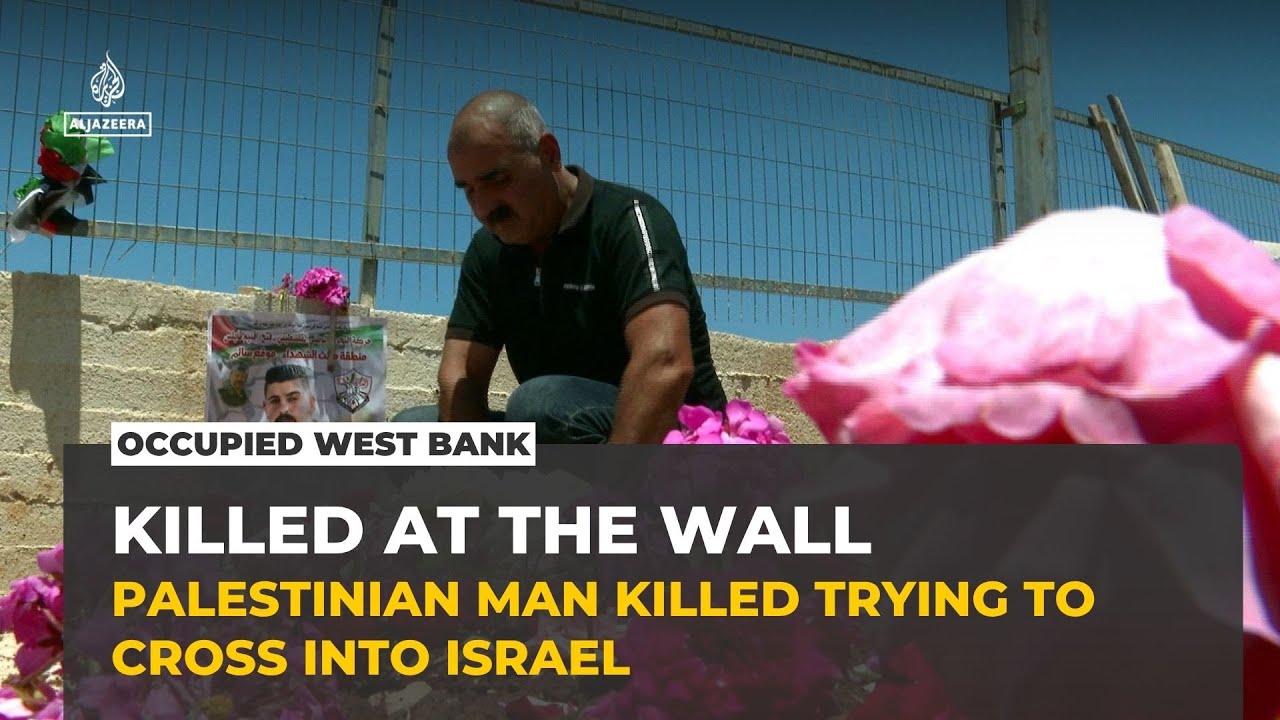 Israeli forces kill Palestinian man at separation wall while trying to reach work in Israel