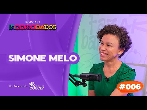 SIMONE MELO "Aprendizagem por Projetos Sociais nas Escolas" | PODCAST #006