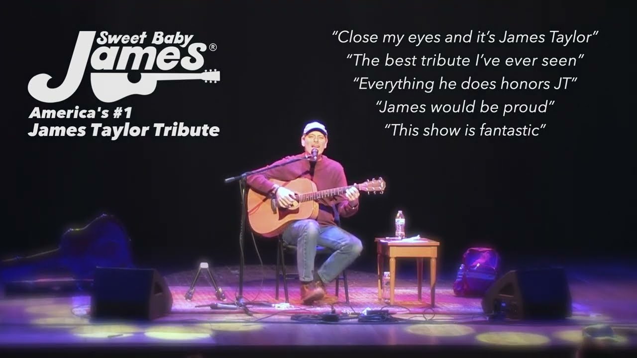 Promotional video thumbnail 1 for Sweet Baby James: The #1 James Taylor Tribute