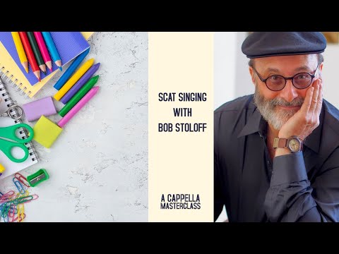 How To Sing Vocal Jazz and Electric Bass w/ Bob Stoloff: A Cappella Masterclass