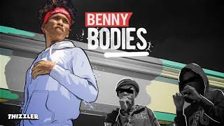 Benny - Bodies || Dangerous [Thizzler.com]
