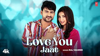 Love You Jaat- Ajay Hooda (Official Video) Raj Maw