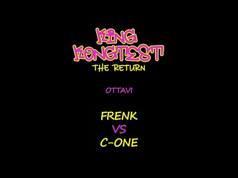 KingKongtest The Return - Frenk vs C One