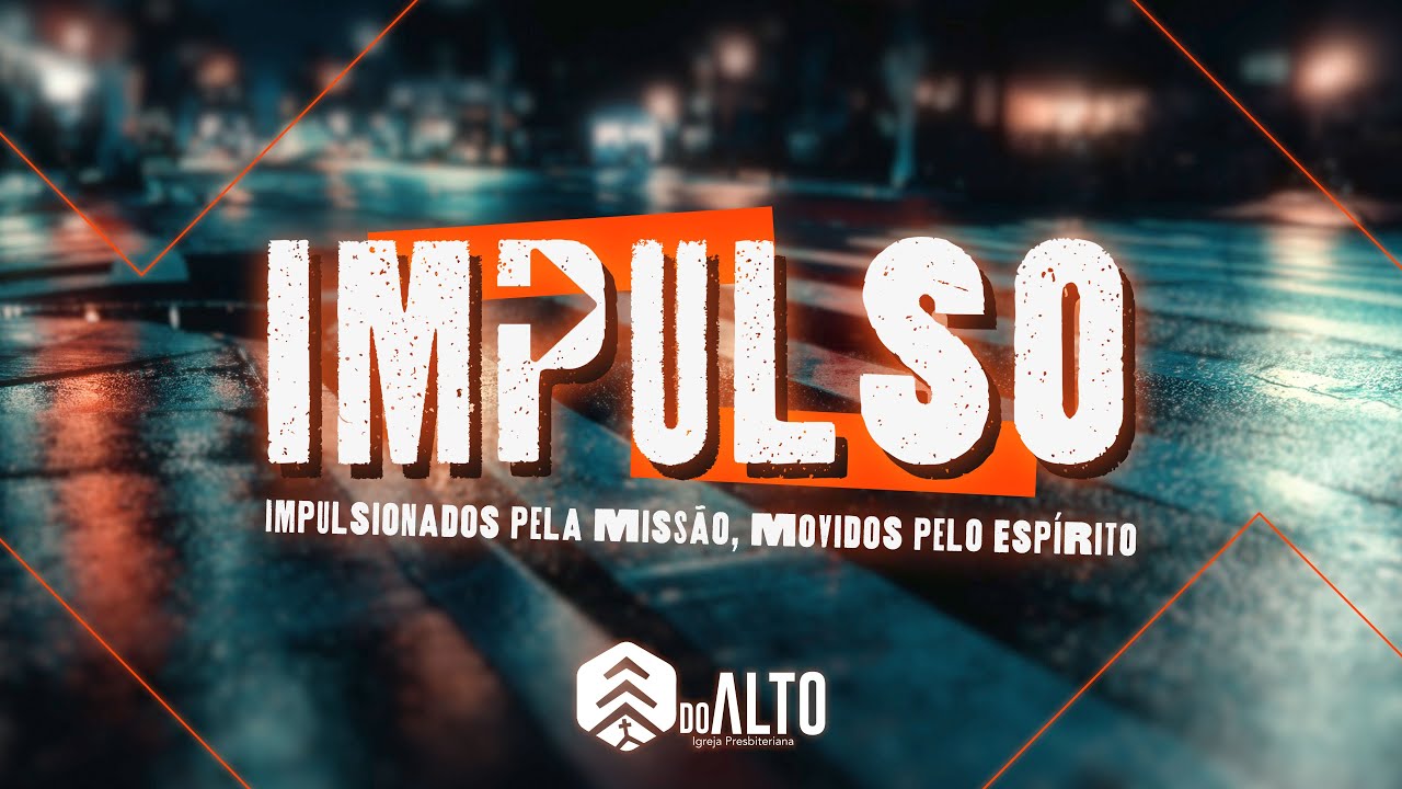 11 de agosto 2024 | Impulso: Impulso à Expansão