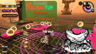 Salmon Run Hightlights Volume 1: Fish Heads