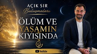 Ölüm ve Yaşamın Kıyısında Bir Kimse Var mı?