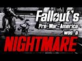 Fallout's Pre-War America Was a Nightmare, and Here's Why