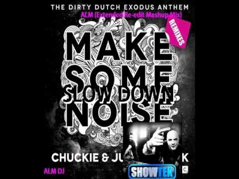 Make Some Slow Down Noise (ALM Extended Re-Edit Bootleg Mashup Mix)