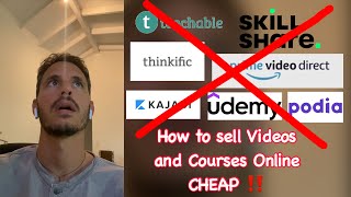 How to Sell Videos, Courses, and Tutorials Online CHEAP!