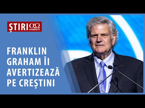 Franklin Graham îi avertizează pe creștini despre viitoarea persecuție | AO NEWS, 30 mai 2023