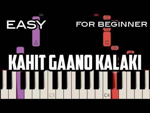 KAHIT GAANO KALAKI ( LYRICS ) - ALYNA | EASY PIANO