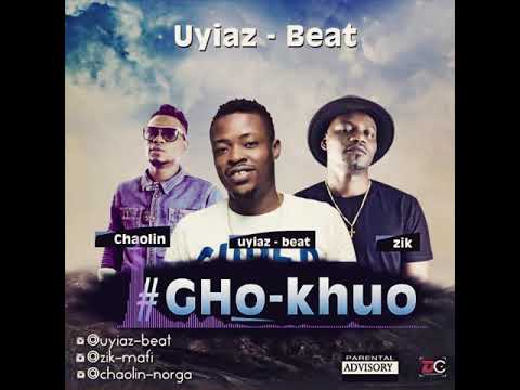 Uyiaz beat ft Chaolin x ZiK --------   Gho Khuo
