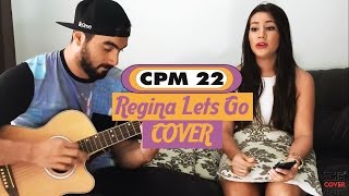 Regina Let's Go - CPM 22 - The Cover Mates