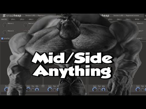 Mid/Side Processing with any Effect in Snap Heap + Bonus Transient/Sustain Split Technique