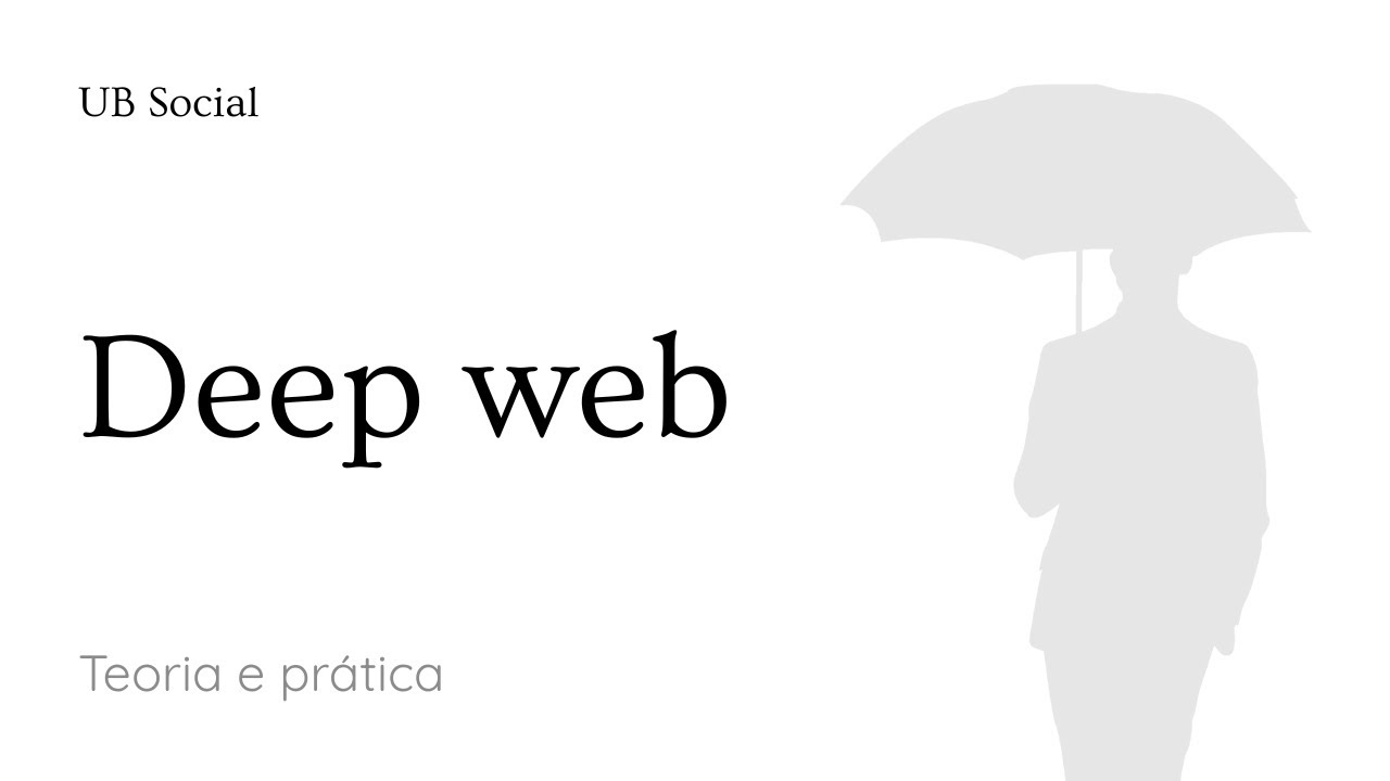 Deep Web: Teoria e Prática