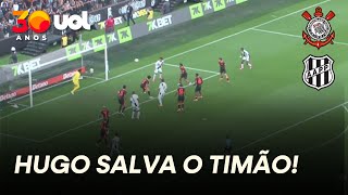 HUGO SOUZA SALVA O CORINTHIANS! GOLEIRO EVITA GOL CONTRA DE MATHEUS BIDU CONTRA A PONTE PRETA