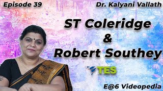 ST Coleridge & Southey| E@6 Videopedia | TES | Kalyani Vallath | NTA NET, K SET, G SET, WB SET, GATE