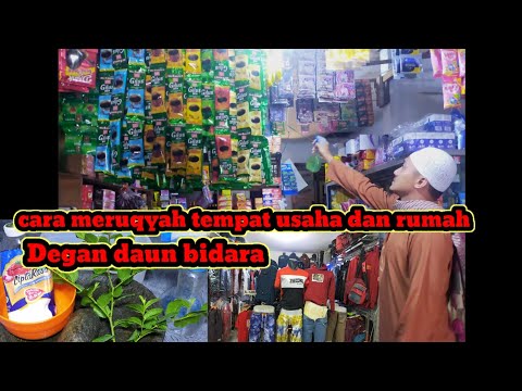 cara meruqyah tempat usaha dan rumah degan daun Bidara