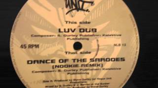 Luv Dub - Dance Of The Saroos (Nookie Remix)