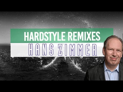 Hardstyle Remixes #7 | Hans Zimmer