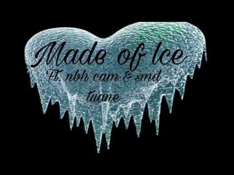 [made of lce] ft nbh cam x smb tuane