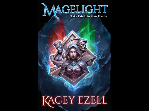 Episode 564: Magelight by Kacey Ezell