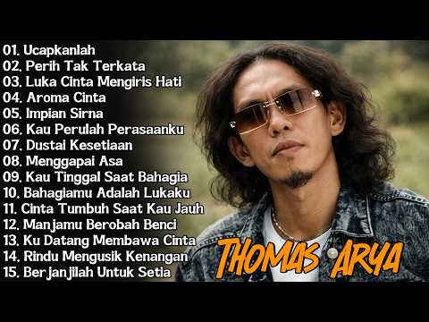 UCAPKANLAH, PERIH TAK TERKATA - THOMAS ARYA FULL ALBUM 2026 BIKIN BAPER