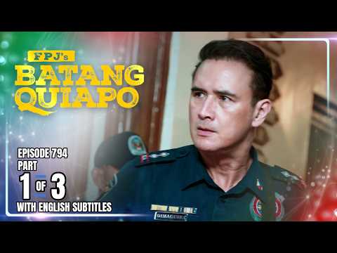 FPJ's Batang Quiapo | Episode 794 (1/3) | March 6, 2026 (w/ English Subtitles)