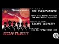 The Phenomenauts - When Greed Nearly Destroyed The World (Feat. Kepi Ghoulie)
