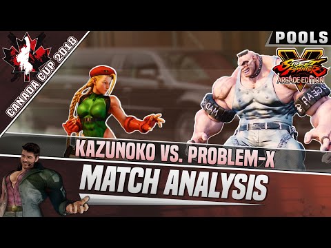 SFV AE Match Analysis: Canada Cup 2018 - Kazunoko vs. Problem-X