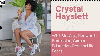Know Everything About Actress & Costume Designer Crystal Hayslett | Lifestyle & Fashion |