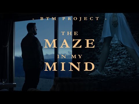 BTM Project - The Maze in My Mind
