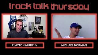 TrackTalk Thursday - MICHAEL NORMAN - 2nd Member of the Sub 10/20/44 Club