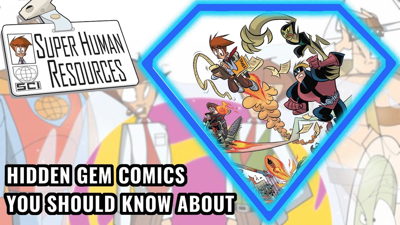 Hidden Gem Comics You Should Know About - Episode 1 - Super Human Resources