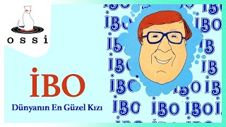 İbo / Dünyanın En Güzel Kızı