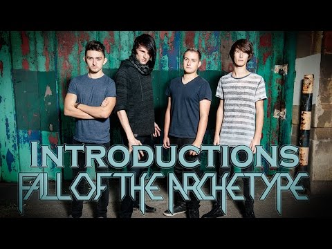 FALL OF THE ARCHETYPE - Introductions!