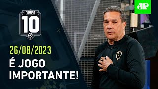Corinthians faz CONFRONTO DIRETO HOJE na LUTA CONTRA O REBAIXAMENTO; Fla PEGA o Inter! | CAMISA 10