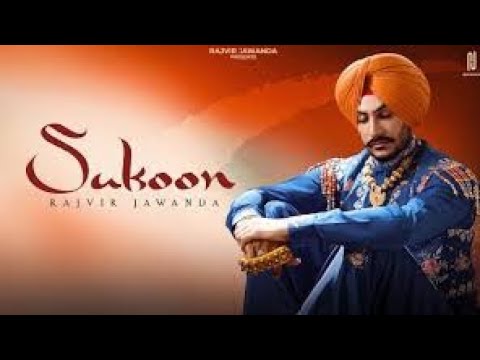 Sukoon- Rajvir Jawanda ( Official Video) Latest Punjabi Songs 2023