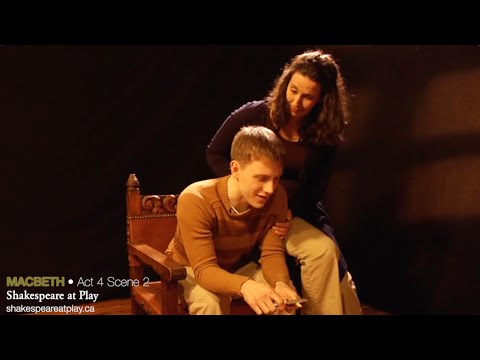Macbeth • Act 4 Scene 2 • Shakespeare at Play