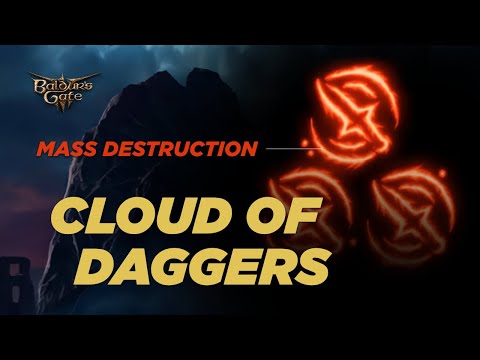 Baldur's Gate 3 - The power of CLOUD OF DAGGERS, GUARANTEED HIT Spell