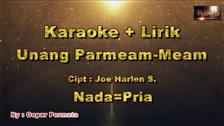 Download lagu Karaoke Unang Parmeam - meam. Nada - Pria. #karaokelagubatak #berastagi #simarmata mp3