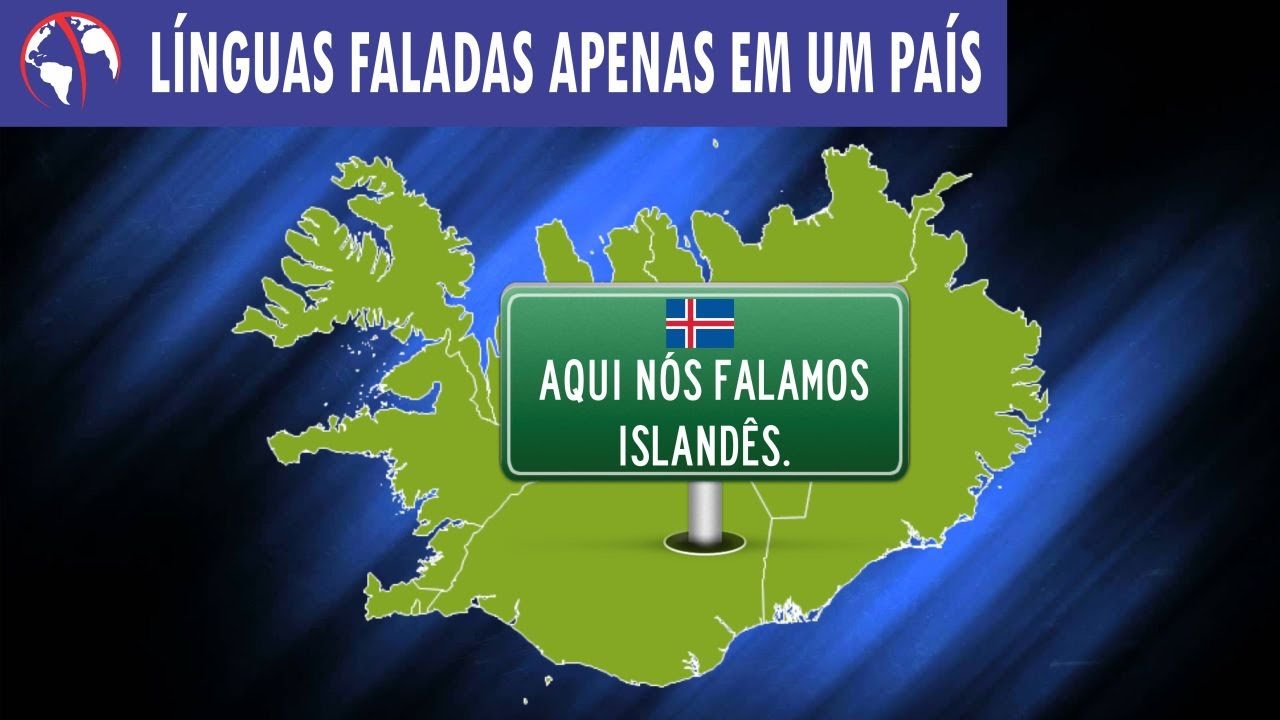 LÍNGUAS faladas apenas em UM PAÍS