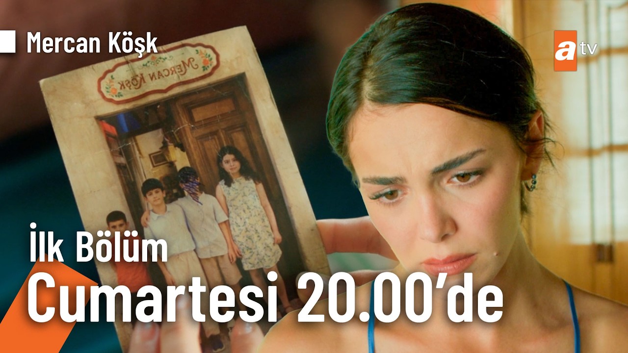 Mercan Köşk ilk bölüm Cumartesi 20.00'de atv'de💥 @MercanKoskdiziatv