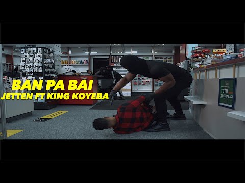 Jetten ft King Koyeba - Ban pa bai (Official Video )