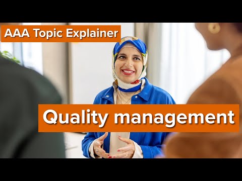 AAA Topic Explainer: Quality Management