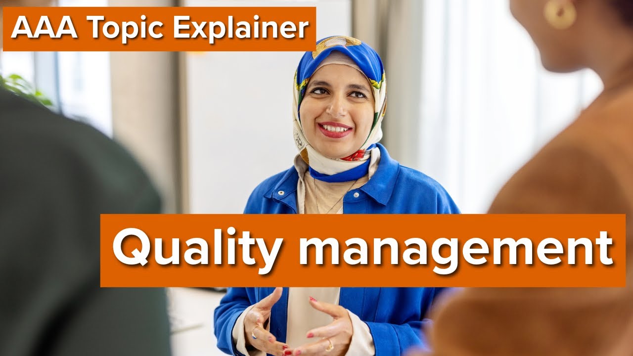 AAA Topic Explainer: Quality Management